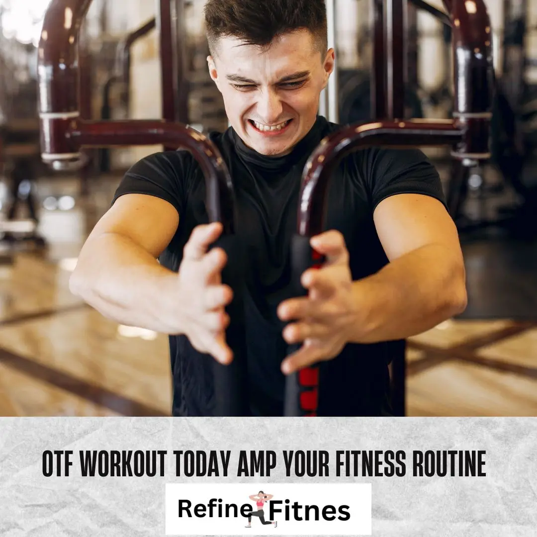 OTF Workout Today Amp Your Fitness Routine