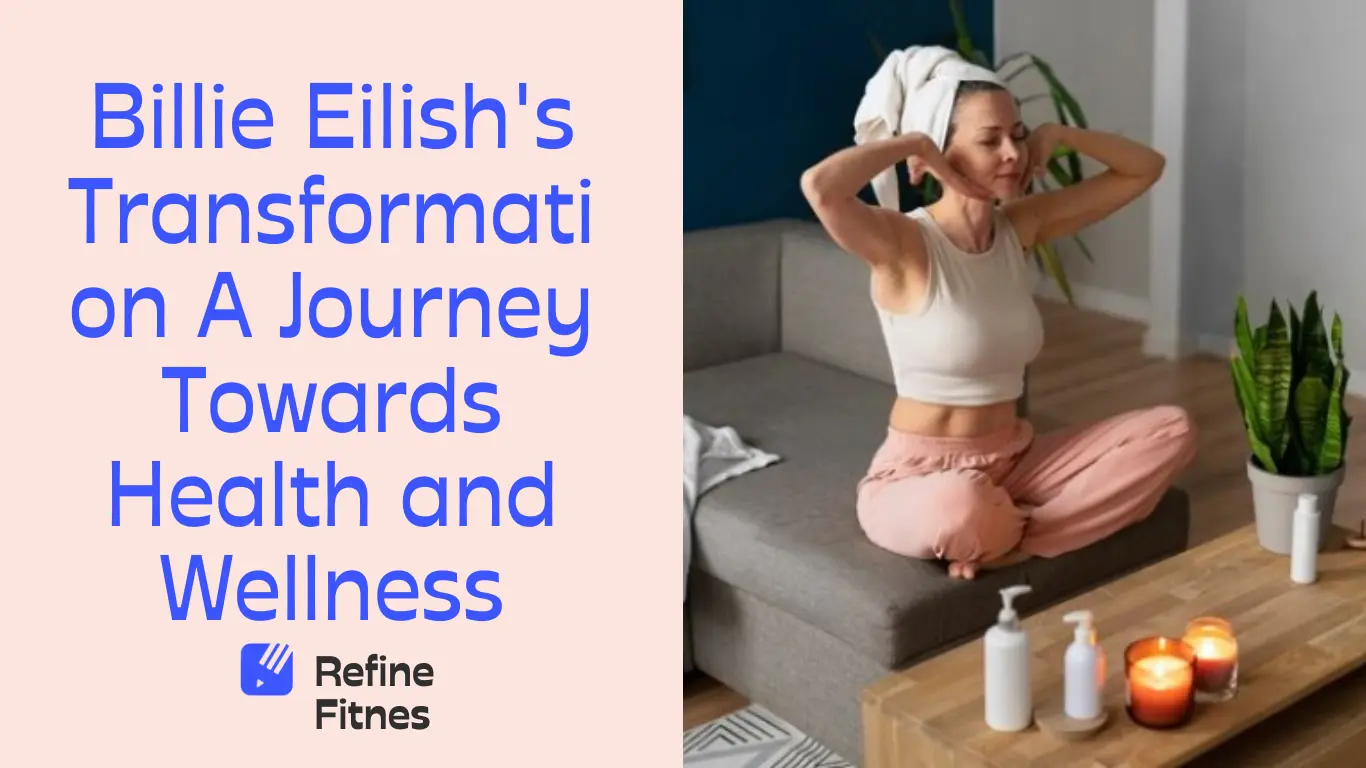 Billie Eilish weight loss Transformation