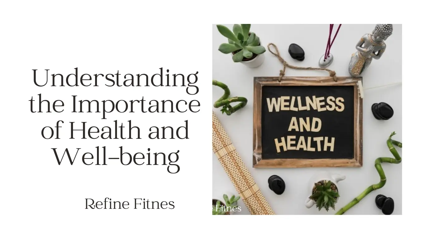 Understanding the Importance of Health and Well-being