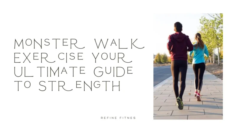 Monster Walk Exercise: Your Ultimate Guide to Strength