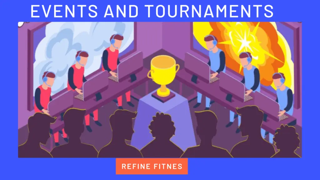 Events and Tournaments