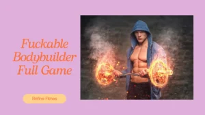 Fuckable Bodybuilder Full Game Universe