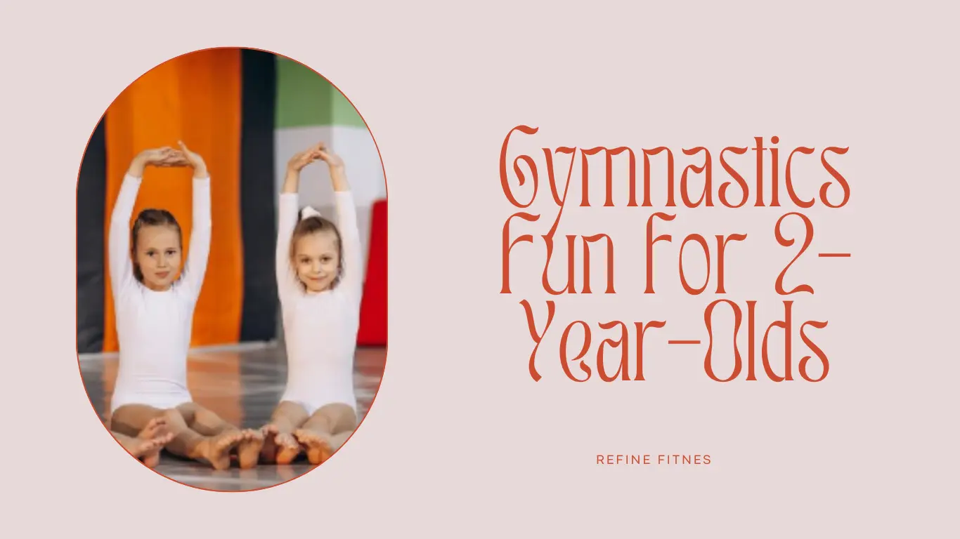 Gymnastics for 2 Year Olds Fun