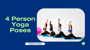 4 Person Yoga Poses for Fun