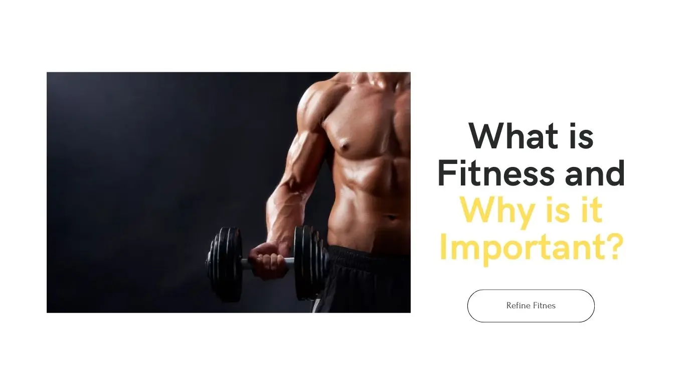What is Fitness and Why is it Important?