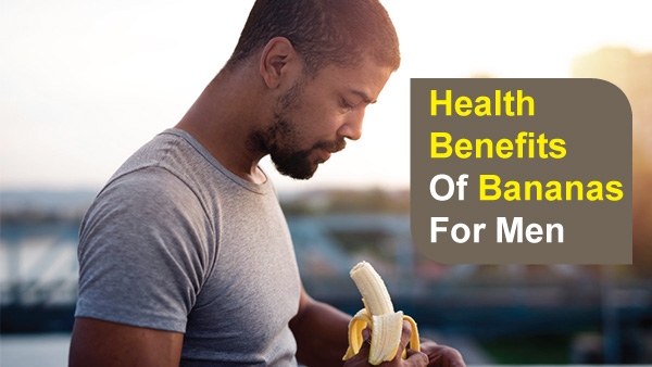 Are Bananas Good for The Health of Men?
